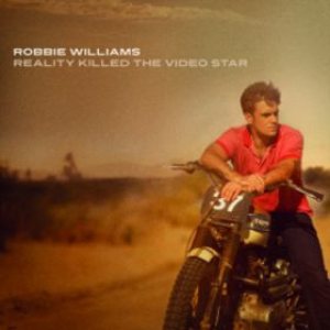 Robbie Williams - Reality Killed the Video Star cover art
