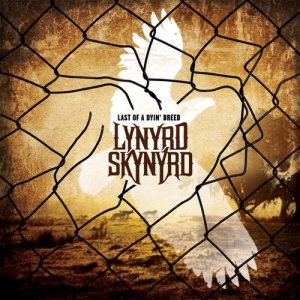 Lynyrd Skynyrd - Last of a Dyin' Breed cover art