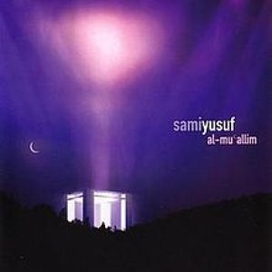 Sami Yusuf - Al-Mu`allim cover art Sami Yusuf - Al-Mu`allim cover art