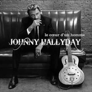 Johnny Hallyday - Le cœur d'un homme cover art