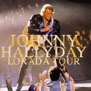 Johnny Hallyday - Lorada Tour cover art
