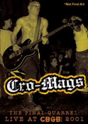 Cro-Mags - Final Quarrel: Live At CBGB 2001 cover art