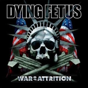Dying Fetus - War of Attrition cover art