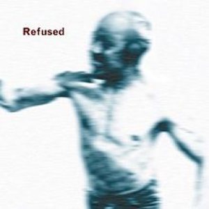 Refused - Songs to Fan the Flames of Discontent cover art