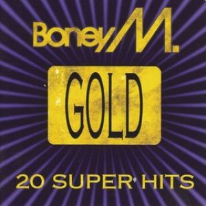 Boney M. - Gold: 20 Super Hits cover art Boney M. - Gold: 20 Super Hits cover art