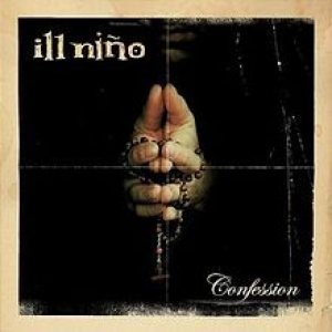 Ill Niño - Confession cover art