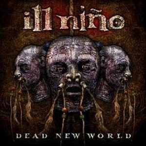 Ill Niño - Dead New World cover art