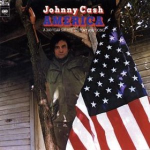 Johnny Cash - America: a 200-Year Salute in Story and Song cover art