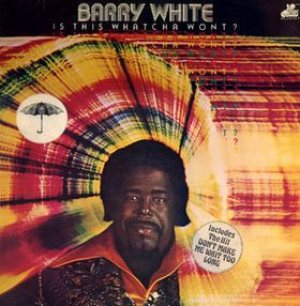 Barry White - Is This Whatcha Wont? cover art