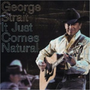 George Strait - It Just Comes Natural cover art