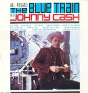 Johnny Cash - All Aboard the Blue Train cover art