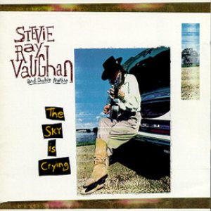 Stevie Ray Vaughan and Double Trouble - The Sky Is Crying cover art