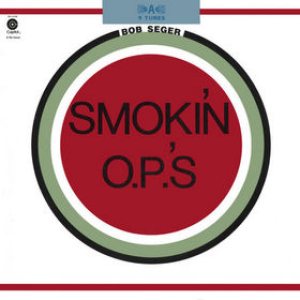 Bob Seger - Smokin' O.P.'s cover art