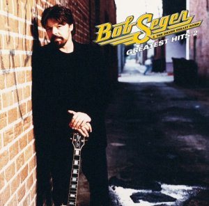 Bob Seger & The Silver Bullet Band - Greatest Hits 2 cover art