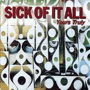Sick of it All - Yours Truly cover art