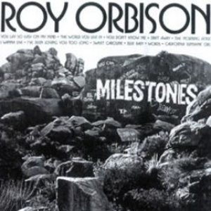 Roy Orbison - Milestones cover art