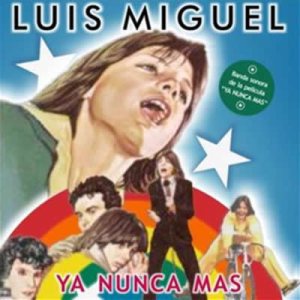 Luis Miguel - Ya nunca más cover art Luis Miguel - Ya nunca más cover art