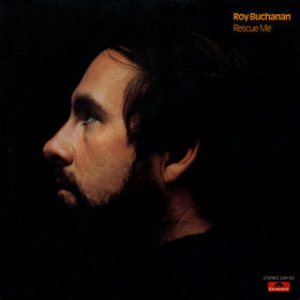 Roy Buchanan - Rescue Me cover art