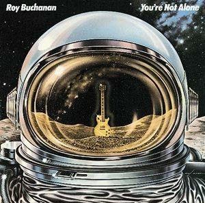 Roy Buchanan - You're Not Alone cover art