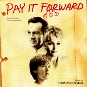Thomas Newman - Pay It Forward cover art