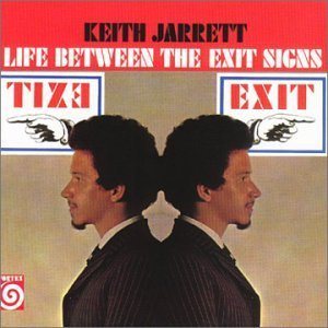Keith Jarrett - Life Between the Exit Signs cover art