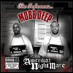 Mobb Deep - Amerikaz Nightmare cover art