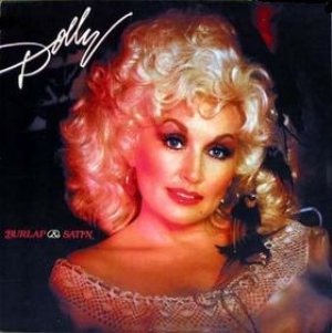 Dolly Parton - Burlap & Satin cover art Dolly Parton - Burlap & Satin cover art