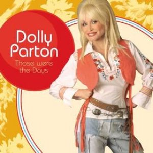 Dolly Parton - Those Were the Days cover art Dolly Parton - Those Were the Days cover art