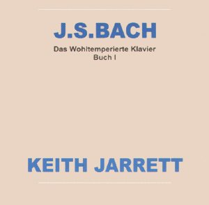 Keith Jarrett - J.S. Bach: Das Wohltemperierte Klavier Buch I cover art