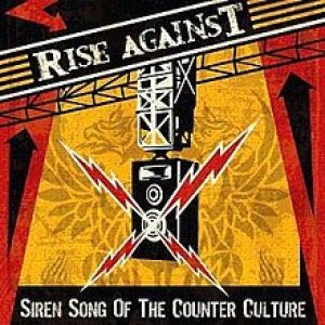 Rise Against - Siren Song of the Counter Culture cover art