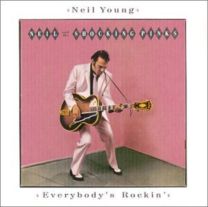 Neil Young - Everybody's Rockin' cover art
