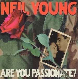 Neil Young - Are You Passionate? cover art