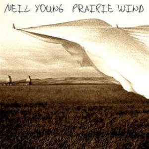 Neil Young - Prairie Wind cover art