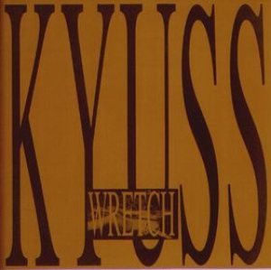Kyuss - Wretch cover art