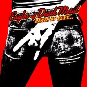 Eagles of Death Metal - Death by Sexy... cover art Eagles of Death Metal - Death by Sexy... cover art