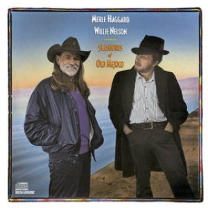 Willie Nelson - Seashores of Old Mexico cover art