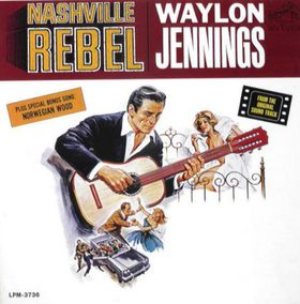 Waylon Jennings - Nashville Rebel cover art
