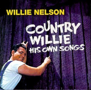 Willie Nelson - Country Willie - His Own Songs cover art