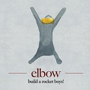 Elbow - Build a Rocket Boys! cover art