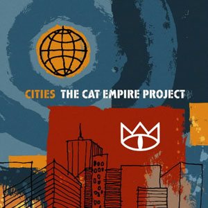 The Cat Empire - Cities cover art
