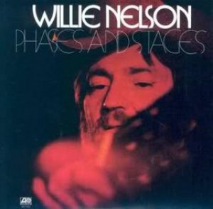 Willie Nelson - Phases and Stages cover art