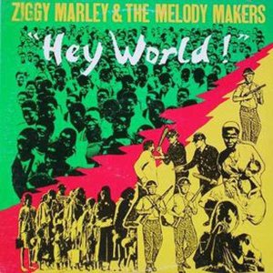 Ziggy Marley and the Melody Makers - Hey World! cover art