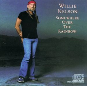 Willie Nelson - Somewhere Over the Rainbow cover art