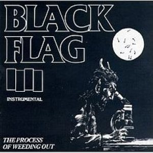 Black Flag - The Process of Weeding Out cover art