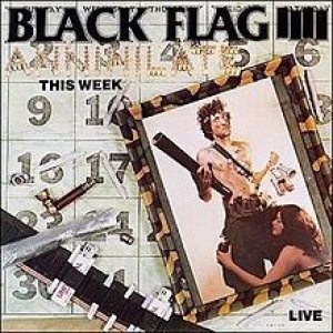 Black Flag - Annihilate This Week cover art