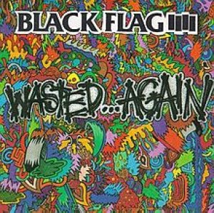 Black Flag - Wasted...Again cover art