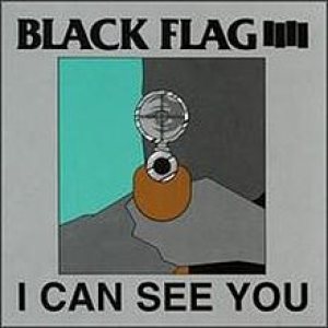Black Flag - I Can See You cover art