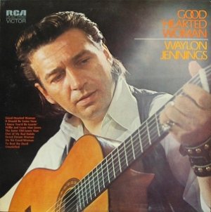 Waylon Jennings - Good Hearted Woman cover art