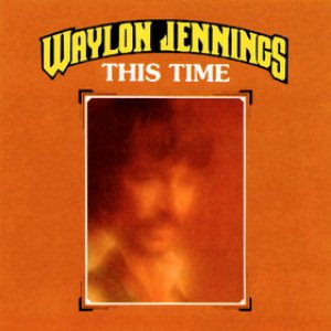 Waylon Jennings - This Time cover art