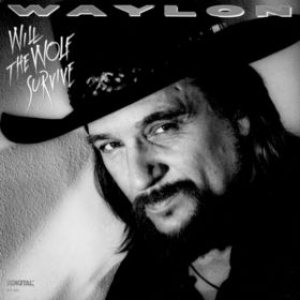 Waylon Jennings - Will the Wolf Survive cover art